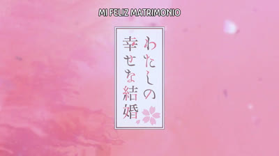 Mi feliz matrimonio capitulo 3